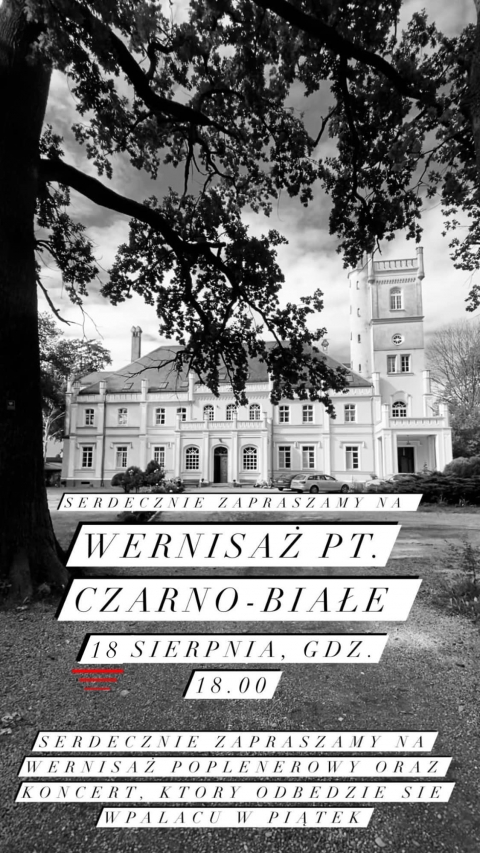 Zapraszamy na wernisaż pt. &quot;CZARNO-BIAŁE&quot; - 18.08 godz. 18:00
