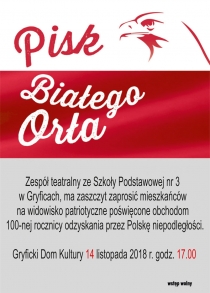 &quot;Pisk Białego Orła&quot; - zespół teatralny ze Szkoły Podstawowej nr 3 zaprasza na widowisko patriotyczne