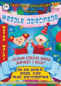 Zapraszamy 30 sierpnia o godz. 11:00 (Plac Zwycięstwa) na artystyczne występy CLOWN CIRCUS SHOW &quot;RUPHERT I RICO&quot;