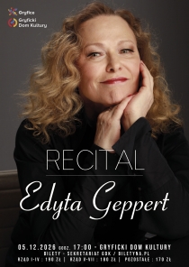 Zapraszamy na wyjątkowy koncert Edyty Geppert