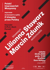 POLSKI IMPRESARIAT MUZYCZNY i GRYFICKI DOM KULTURY zapraszają na koncert z cyklu „Z KLASYKĄ PRZEZ POLSKĘ”