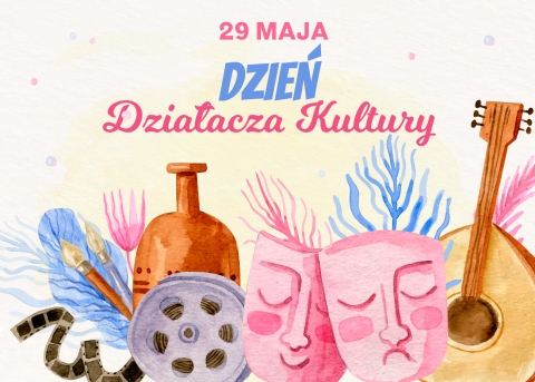 29 maja DZIEŃ DZIAŁACZA KULTURY