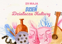 29 maja DZIEŃ DZIAŁACZA KULTURY
