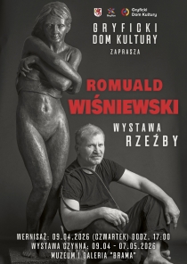 Gryficki Dom Kultury zaprasza na wystawę rzeźby Romualda Wiśniewskiego.