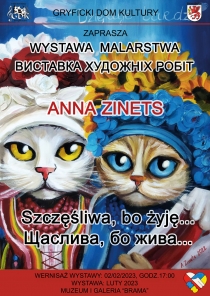 Gryficki Dom Kultury zaprasza na wernisaż wystawy malarstwa autorstwa Anny Zinets &quot;SZCZĘŚLIWA, BO ŻYJĘ...&quot; 