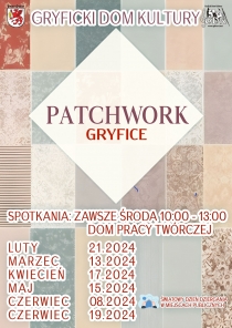 Gryficki Dom Kultury oraz Grupa szyjąca Patchwork Gryfice zapraszają na zajęcia z patchworku
