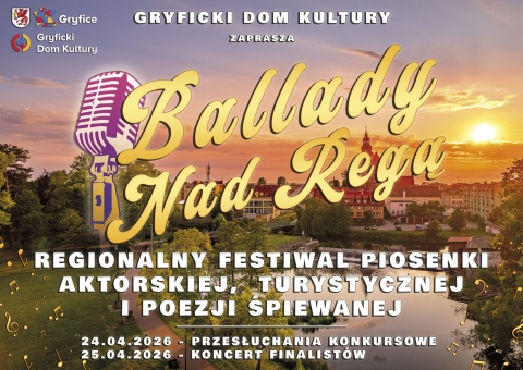 Ballady Nad Regą &ndash; I Regionalny Festiwal Piosenki Aktorskiej,  Turystycznej i Poezji Śpiewanej - regulamin, karta zgłoszenia