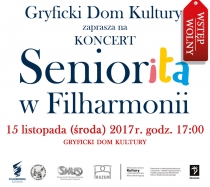 Zapraszamy na koncert w Gryfickim Domu Kultury - 15 listopada (środa) 2017 r. o godz. 17:00