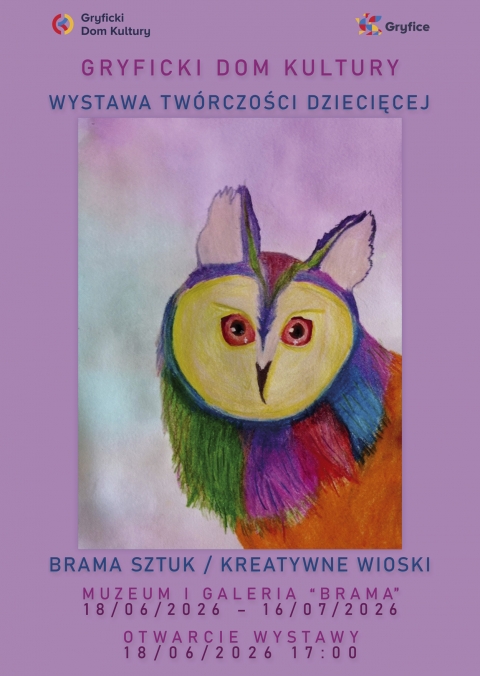 Wystawa Tw&oacute;rczości Dziecięcej &bdquo;Brama Sztuk / Kreatywne Wioski&rdquo;