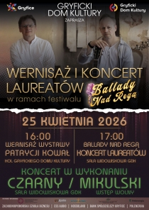 Wernisaż i Koncert Laureat&oacute;w w ramach festiwalu &ldquo;Ballady Nad Regą&rdquo;
