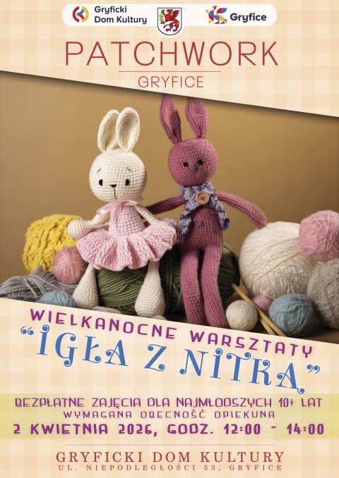 Wielkanocne warsztaty &bdquo;Igła z nitką&rdquo; w Gryfickim Domu Kultury - 2 kwietnia 2026