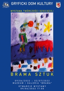 Gryficki Dom Kultury zaprasza na otwarcie wystawy Twórczości dziecięcej „Brama Sztuk”