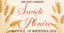 Burmistrz Gryfic informuje, że w dn. 10 września 2016 r. na Błoniach w Parku Miejskim w Gryficach odbędą się Miejsko-Gminne obchody Święta Plonów